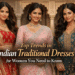 Top Trends in Indian Traditional Dresses for Women You Need to Know