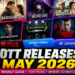 May 2026 OTT Releases Guide for Weekend Watchers
